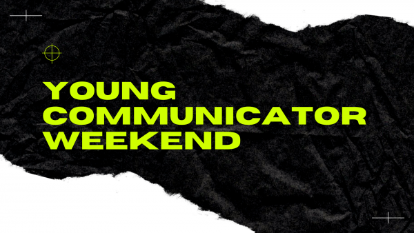 Young Communicator Weekend