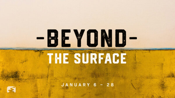 Beyond the Surface 